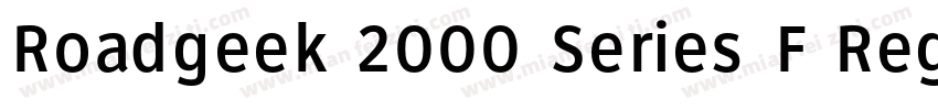 Roadgeek 2000 Series F Regular字体转换